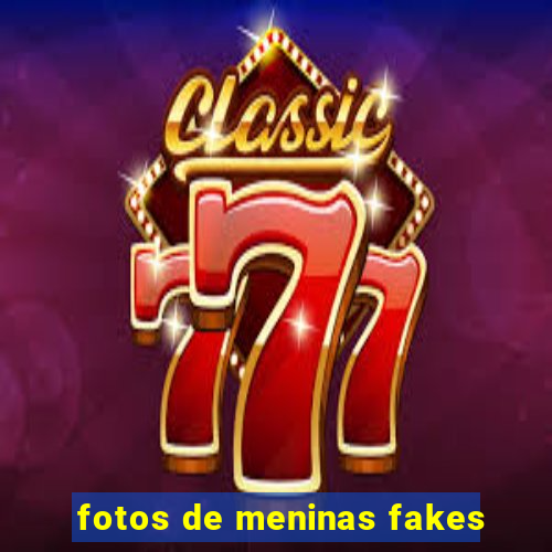 fotos de meninas fakes