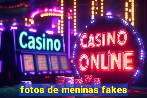 fotos de meninas fakes