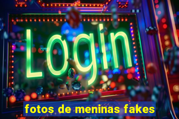 fotos de meninas fakes