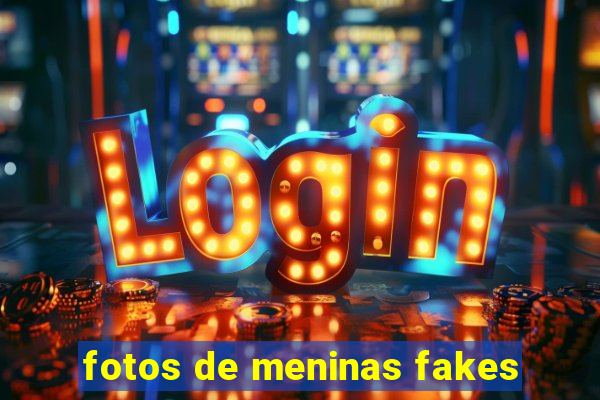 fotos de meninas fakes