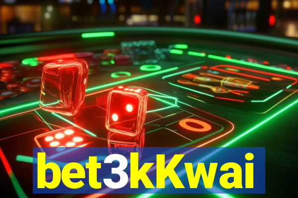 bet3kKwai