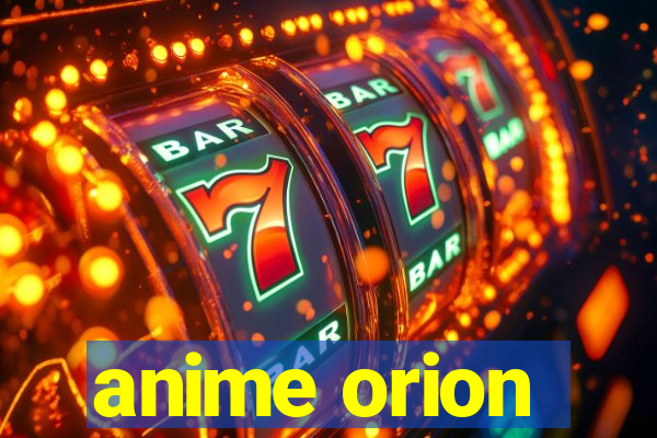 anime orion