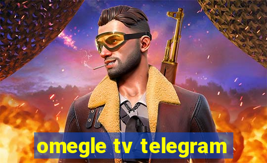 omegle tv telegram