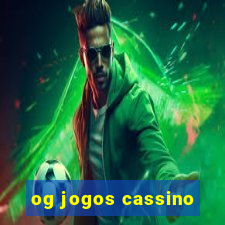 og jogos cassino