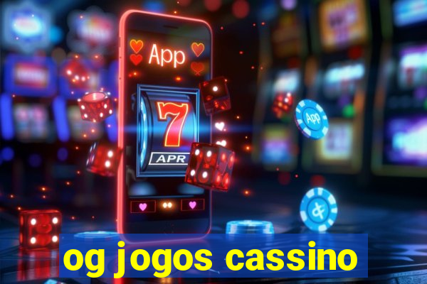 og jogos cassino