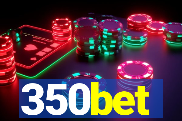 350bet