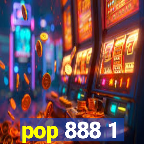 pop 888 1