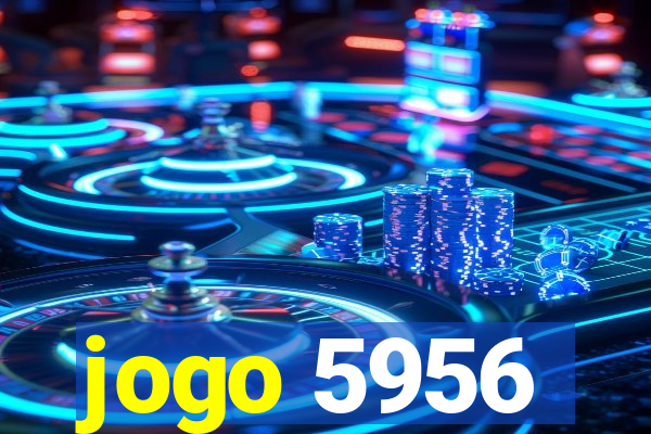 jogo 5956