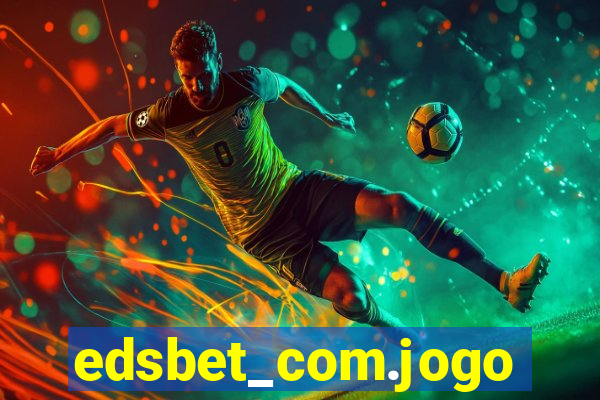 edsbet_com.jogos.app