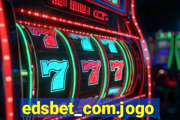 edsbet_com.jogos.app