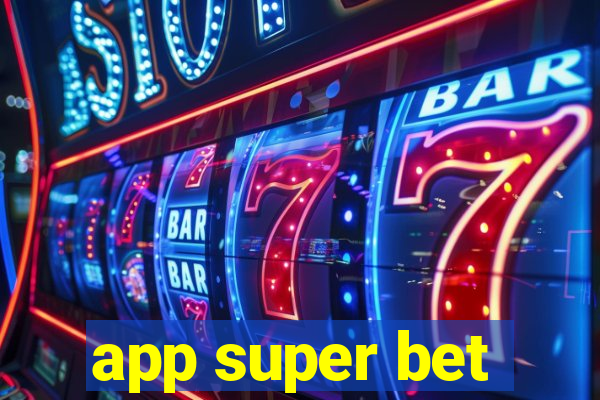 app super bet