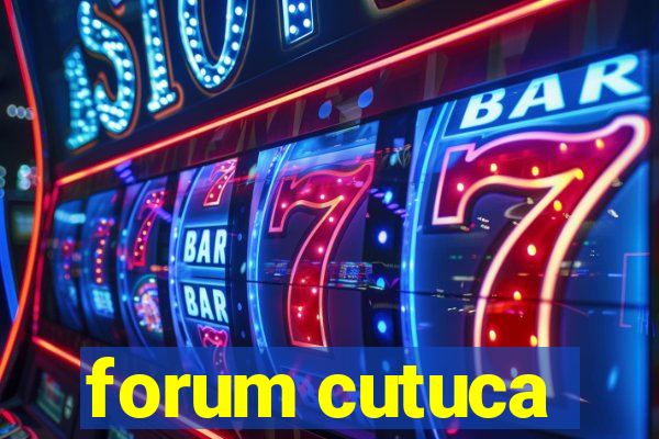 forum cutuca