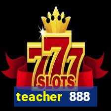 teacher 888 plataforma login