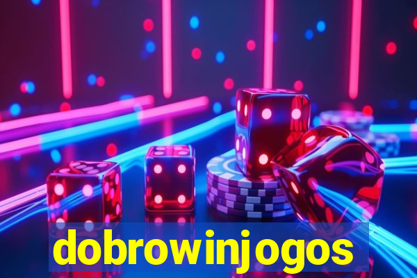 dobrowinjogos