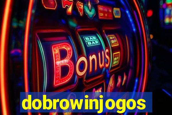 dobrowinjogos