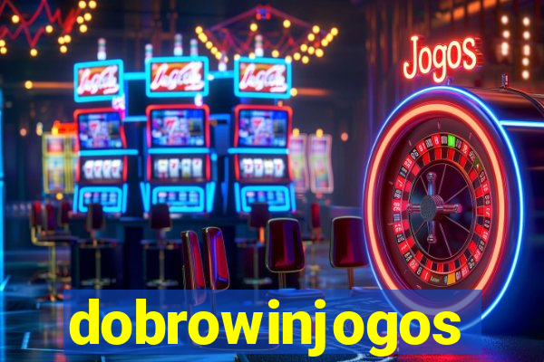 dobrowinjogos