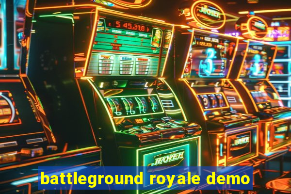 battleground royale demo