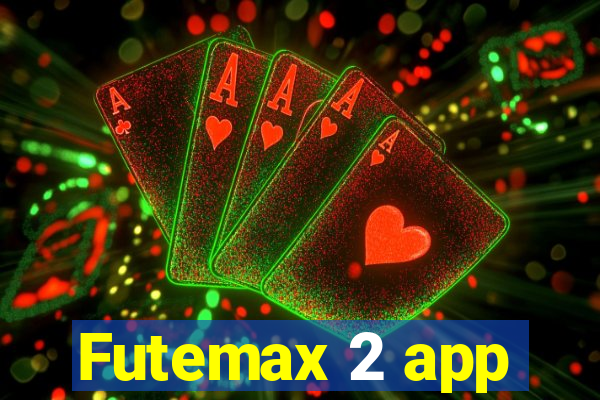 Futemax 2 app