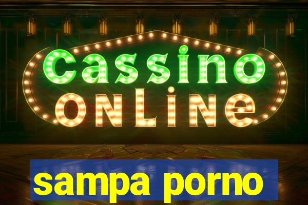 sampa porno