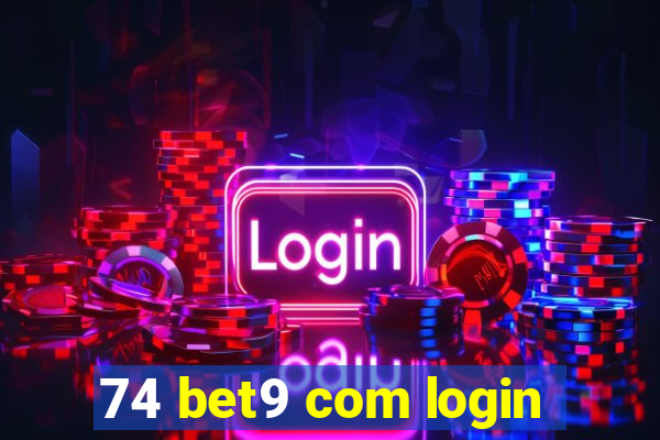 74 bet9 com login