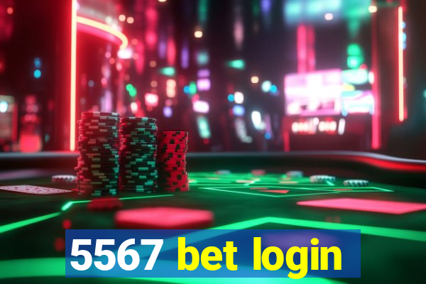 5567 bet login