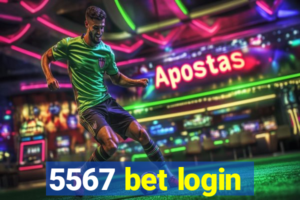 5567 bet login