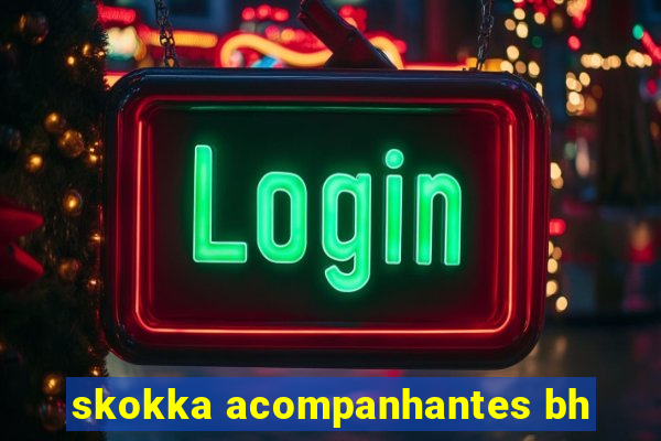 skokka acompanhantes bh