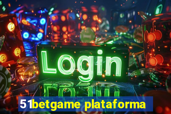 51betgame plataforma