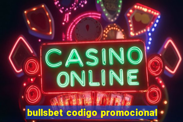 bullsbet codigo promocional