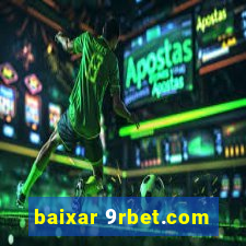 baixar 9rbet.com