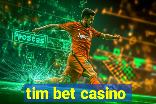 tim bet casino