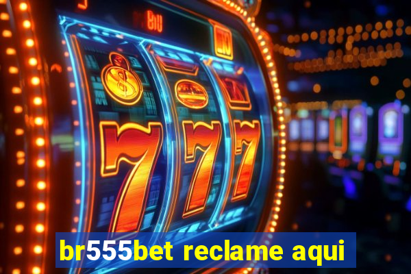 br555bet reclame aqui