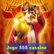 Jogo 555 cassino