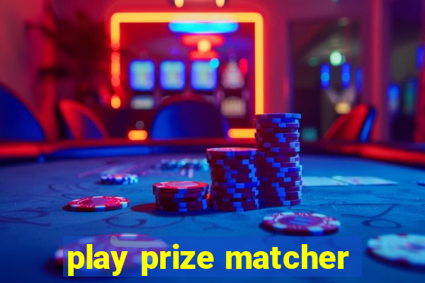 play prize matcher