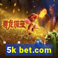 5k bet.com