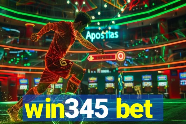 win345 bet