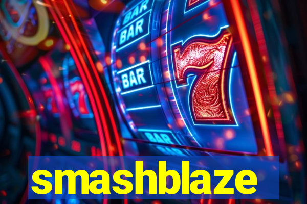 smashblaze