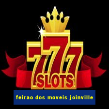 feirao dos moveis joinville