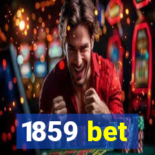 1859 bet