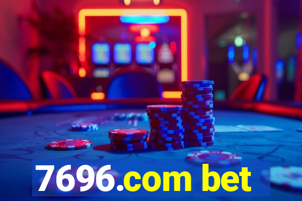 7696.com bet