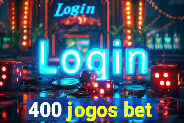 400 jogos bet