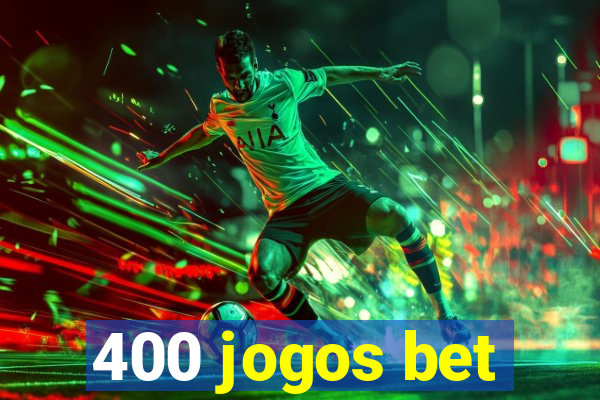 400 jogos bet