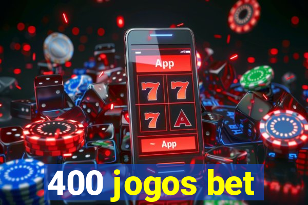 400 jogos bet