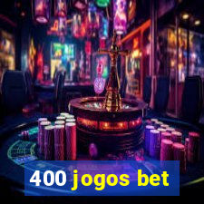 400 jogos bet