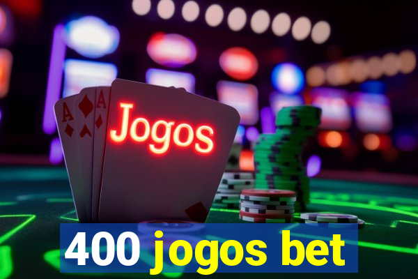 400 jogos bet