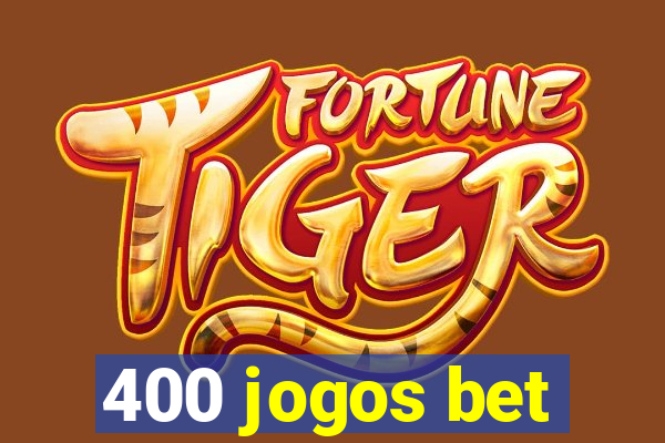 400 jogos bet