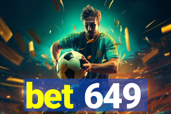 bet 649