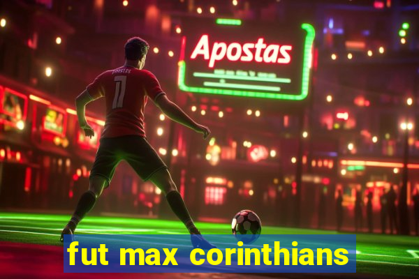 fut max corinthians