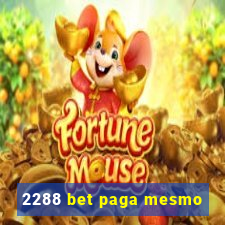 2288 bet paga mesmo