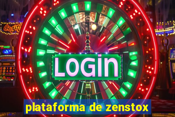 plataforma de zenstox